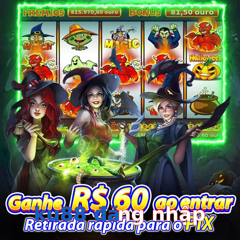 ku88 đăng nhập
