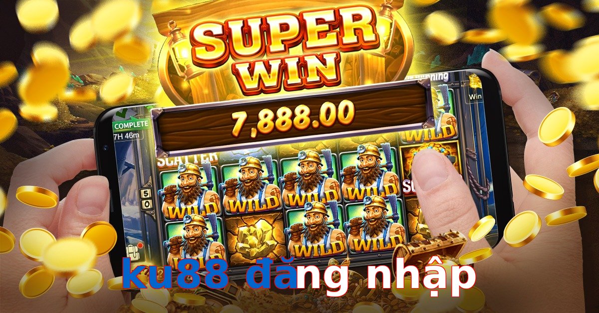 ku88 đăng nhập
