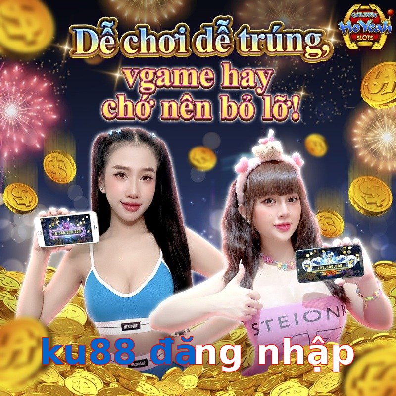 ku88 đăng nhập