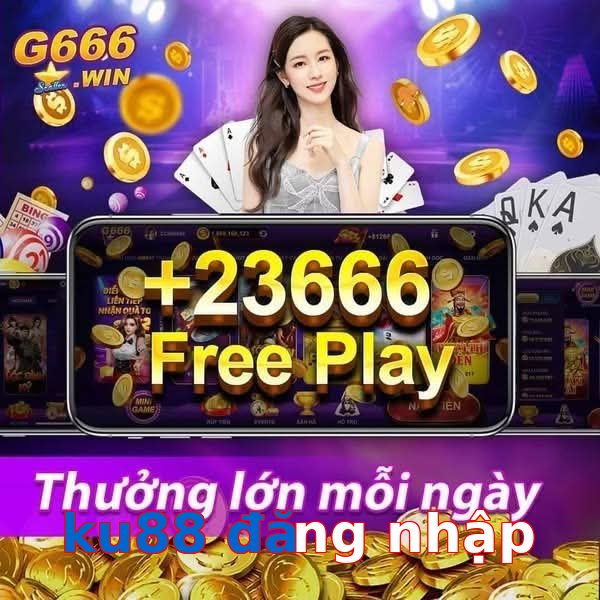 ku88 đăng nhập