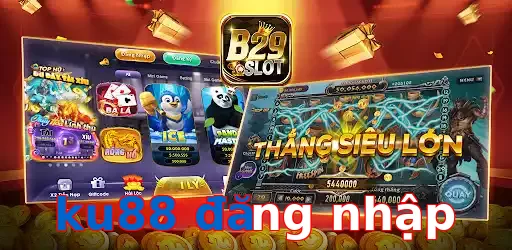 ku88 đăng nhập