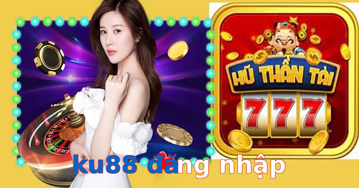 ku88 đăng nhập