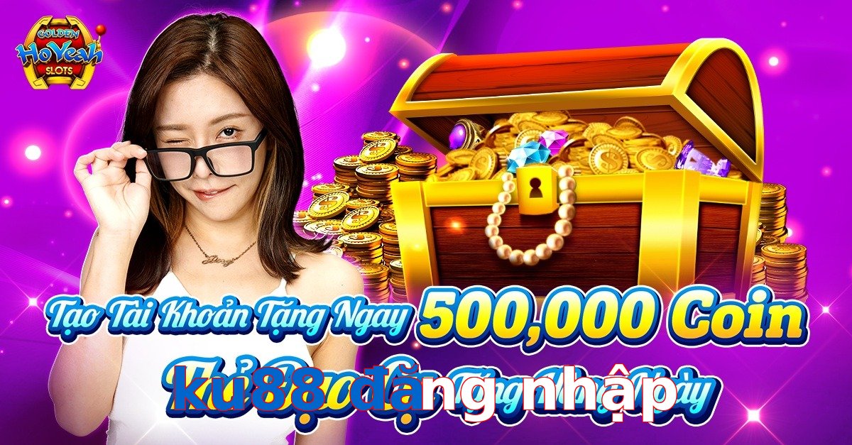 ku88 đăng nhập